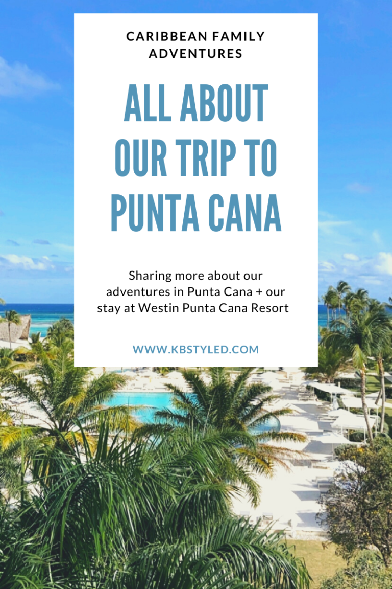 Punta Cana Vacation Guide KBStyled